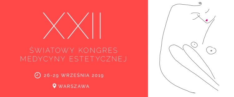 XXII Światowy Kongres Medycyny Estetycznej po raz pierwszy w Polsce!